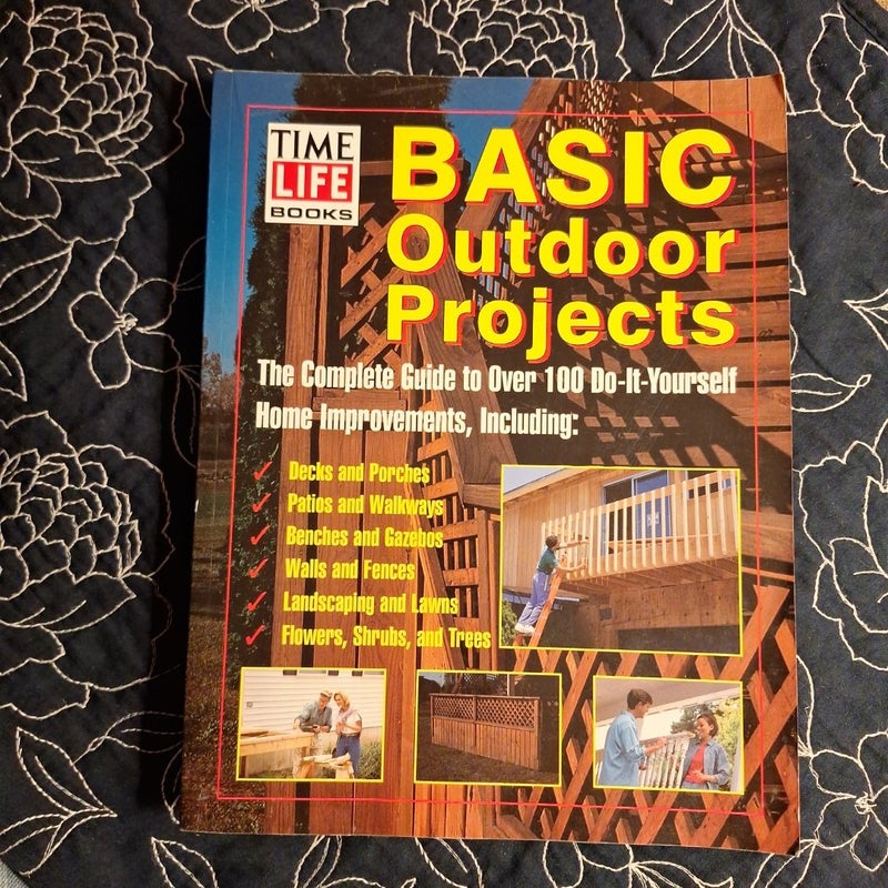 Time Life Books Basic Outdoor Projects