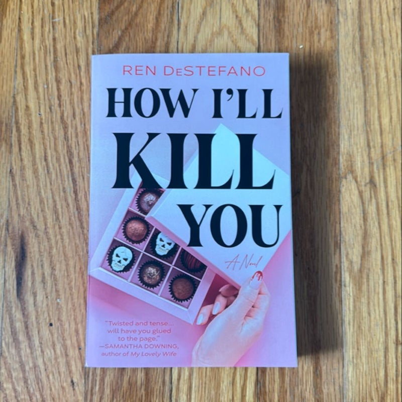 How I'll Kill You