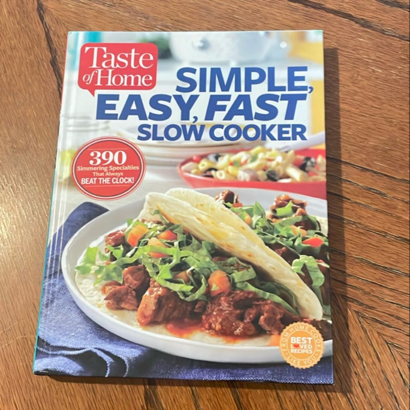 Simple, Easy, Fast Slow Cooker