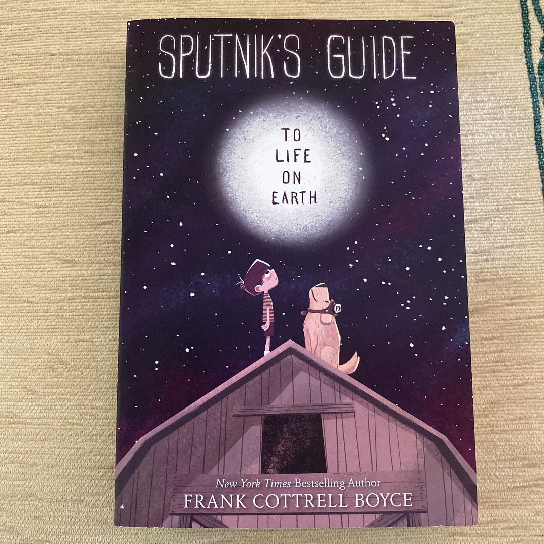 Sputnik's Guide to Life on Earth