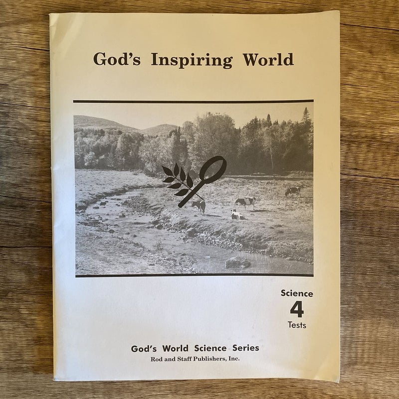 God’s Inspiring World Science 4 Bundle: Student Text + Teacher’s Manual + Tests