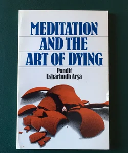 Meditation and the Art of Dying