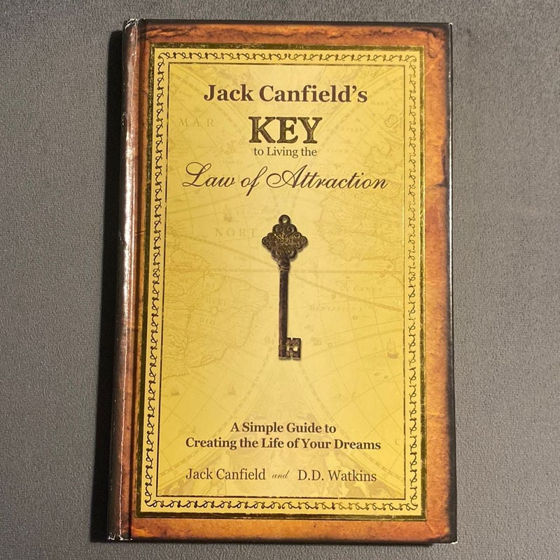 Jack Canfield's Key to Living the Law of Attraction