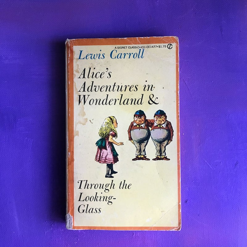 Alice’s Adventures In Wonderland & Through the Looking Glass