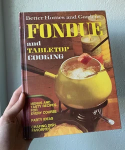 Better Homes and Gardens Fondue and Tabletop Cooking