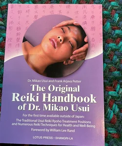 The Original Reiki-Handbook of Dr. Mikao Usui