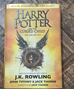 Harry Potter and the Cursed Child Parts One and Two (Special Rehearsal Edition Script)