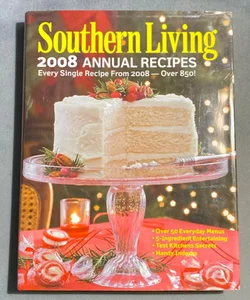 Southern Living 2008 Annual Recipes