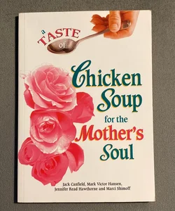Chicken Soup From a Mothers Soul