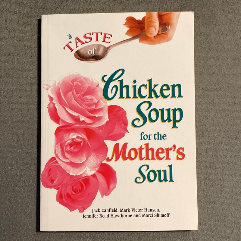 Chicken Soup From a Mothers Soul