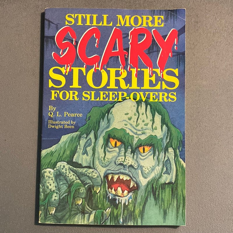 Still More Scary Stories For Sleepovers