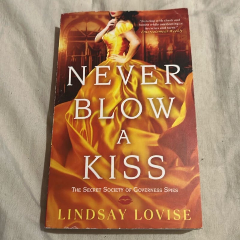 Never Blow a Kiss