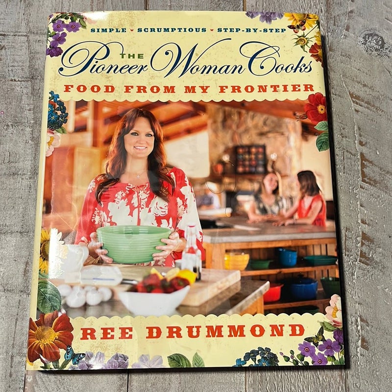 The Pioneer Woman Cooks: The New Frontier - by Ree Drummond (Hardcover)