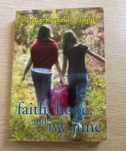 Faith, Hope and Ivy June