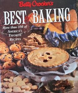 Betty Crocker's Best of Baking