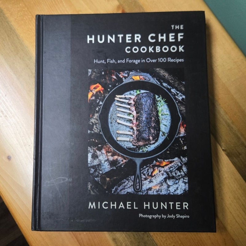 The Hunter Chef Cookbook