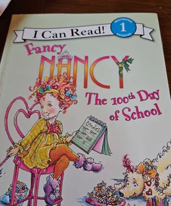 Fancy Nancy: the 100th Day of School