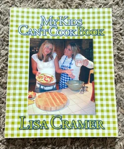 My Kids Can't Cook Book