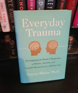 Everyday Trauma