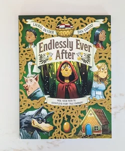 Endlessly Ever After: Pick Your Path to Endless Fairy Tale Endings 