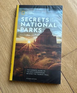 National Geographic Secrets of the National Parks, 2nd Edition