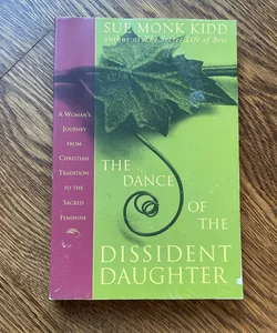 The Dance of the Dissident Daughter