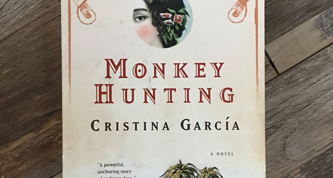 Monkey Hunting by Cristina García: 9780345466105