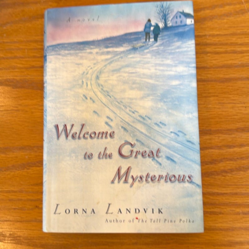 Welcome to the Great Mysterious