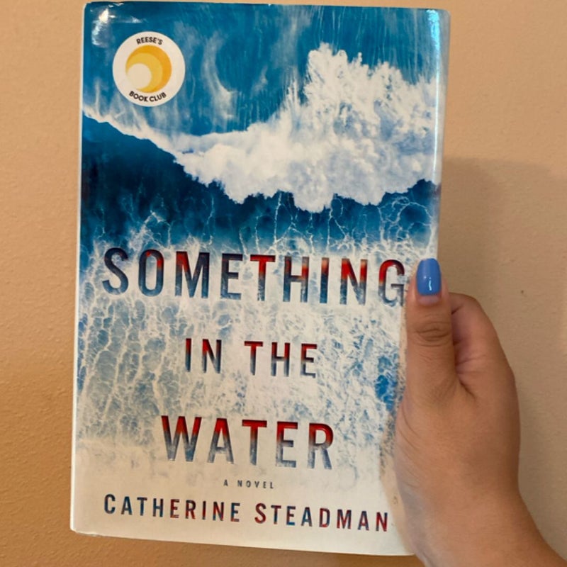 Something in the Water