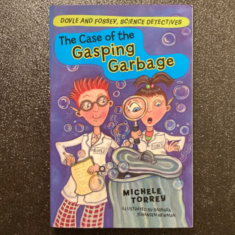The Case of the Gasping Garbage