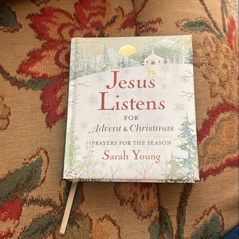 Jesus Listens---For Advent and Christmas, Padded Hardcover, with Full Scriptures