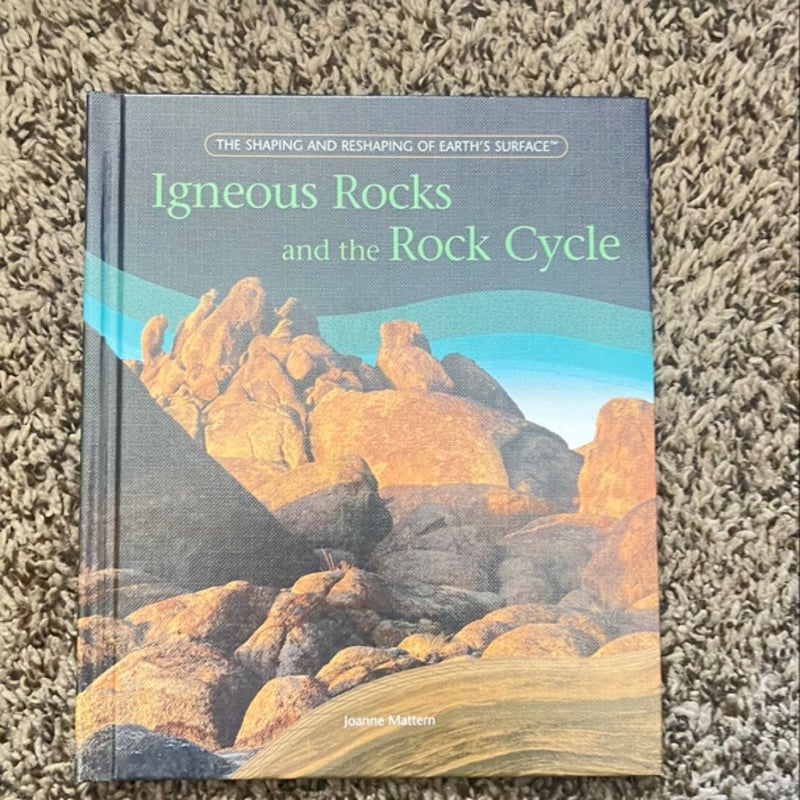 Igneous Rocks and the Rock Cycle