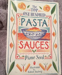 The Top One Hundred Pasta Sauces