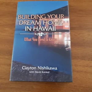 Building Your Dream Home in Hawaii