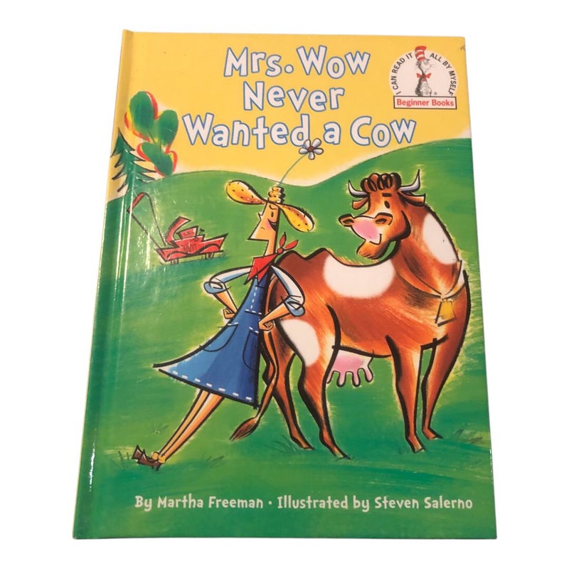 Mrs. Wow Never Wanted a Cow 2006