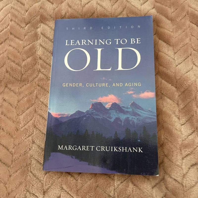 Learning to Be Old