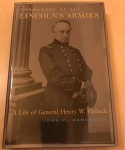 Commander of All Lincoln's Armies