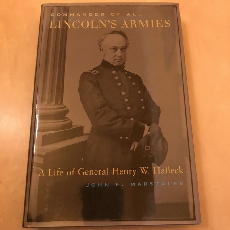 Commander of All Lincoln's Armies