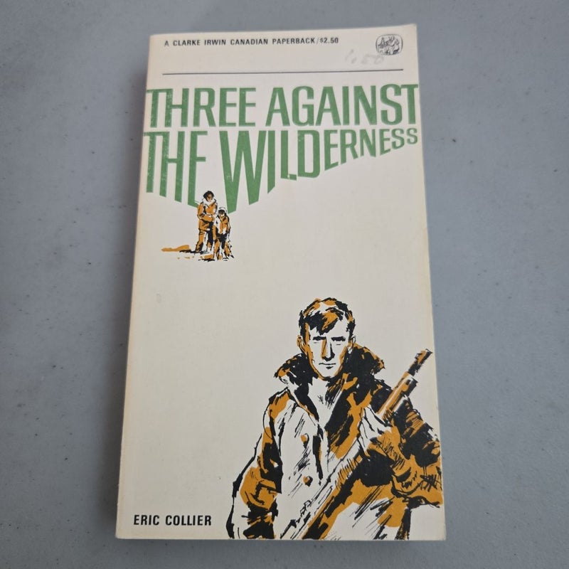 Three Against the Wilderness