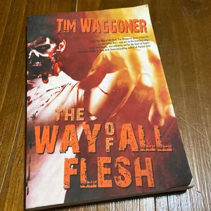 The Way of All Flesh