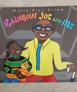 Rainbow Joe and Me *