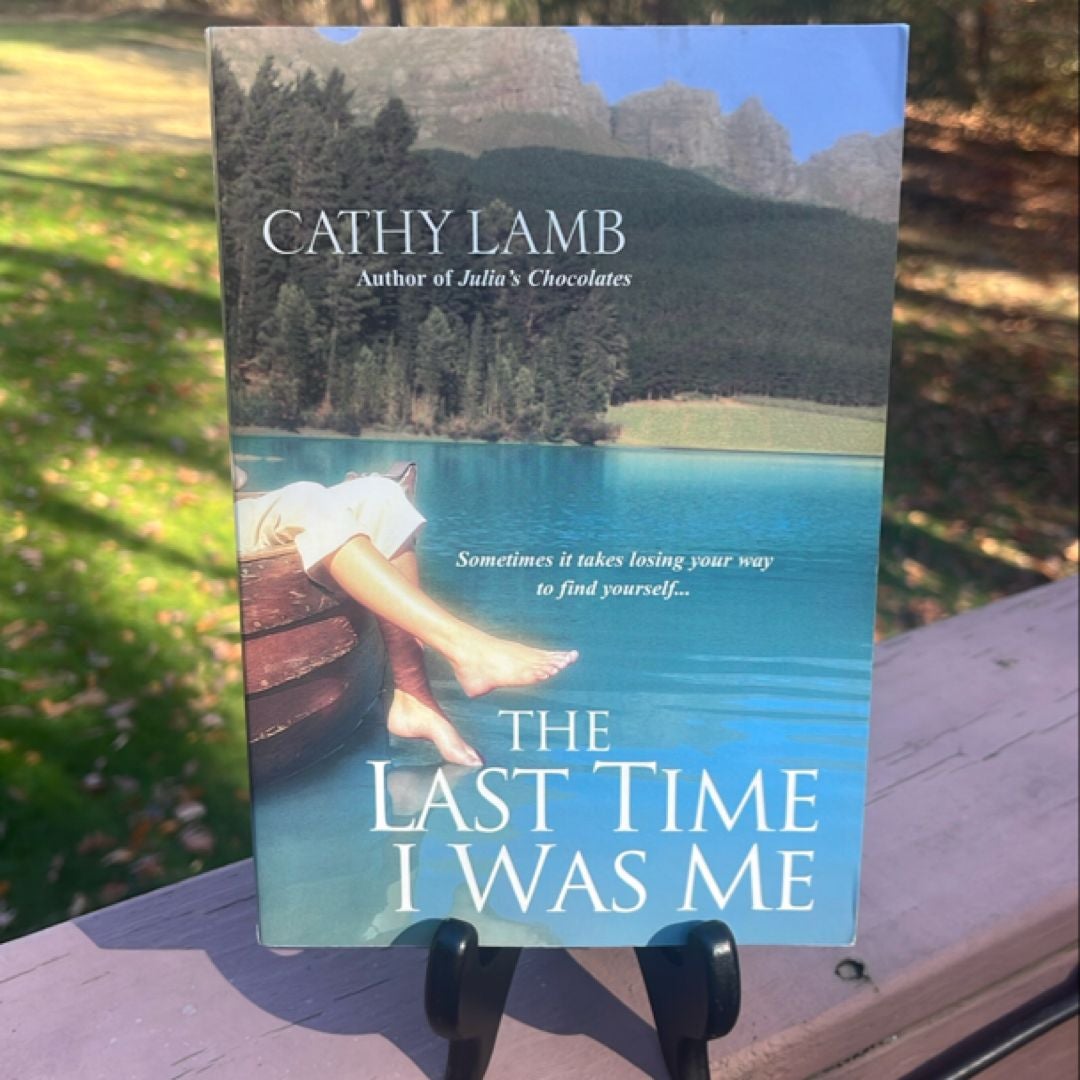 The Last Time I Was Me