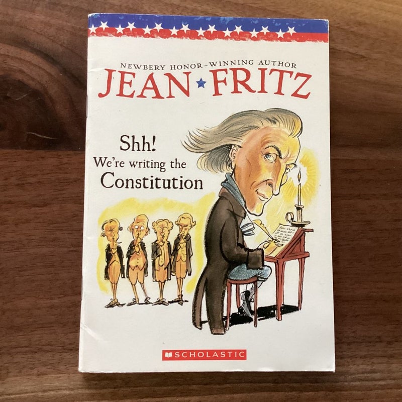 Shh! we're writing the Constitution 