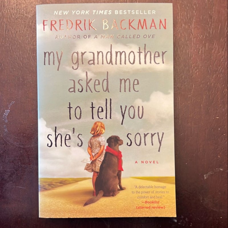 My Grandmother Asked Me to Tell You She's Sorry