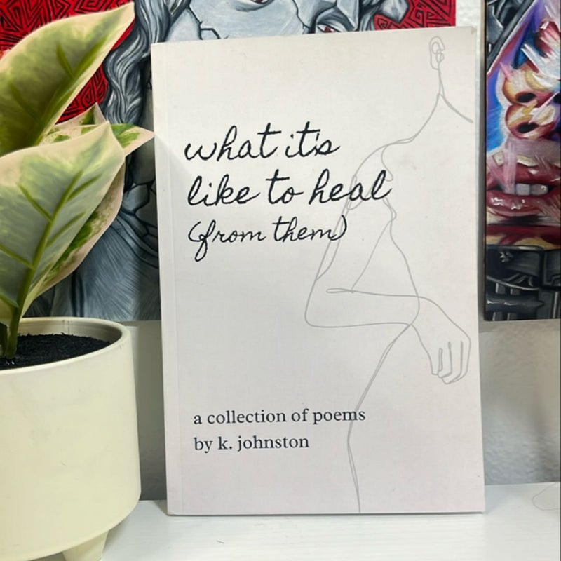 What It's Like to Heal (from Them)