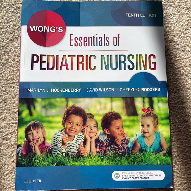 Wong's Essentials of Pediatric Nursing