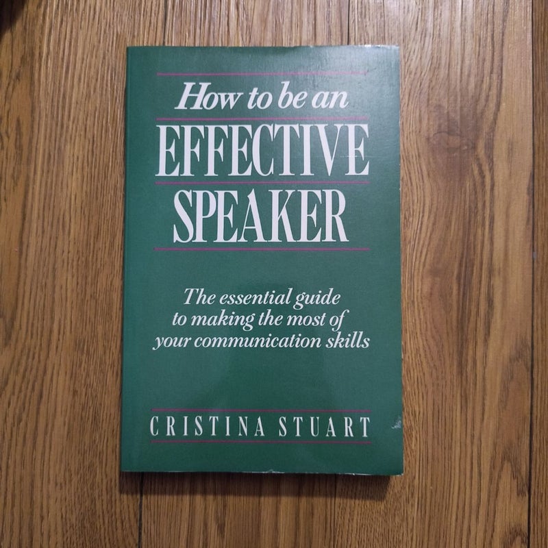 How to Be an Effective Speaker
