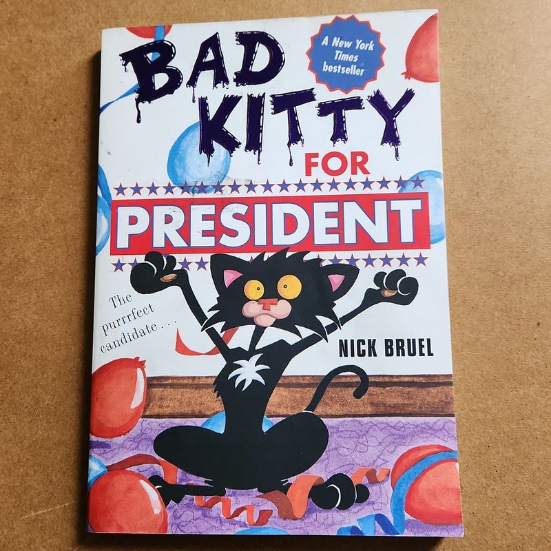 Bad Kitty for President