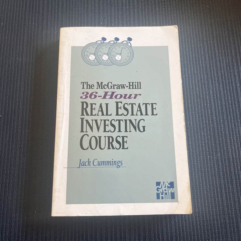 The Mcgraw-Hill 36-Hour Real Estate Investment Course
