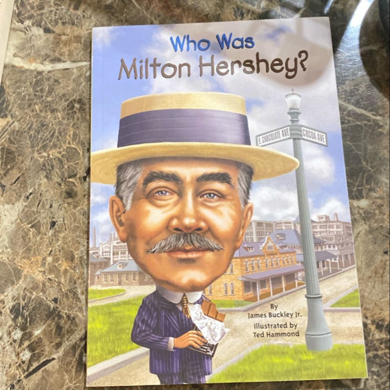 Who Was Milton Hershey?